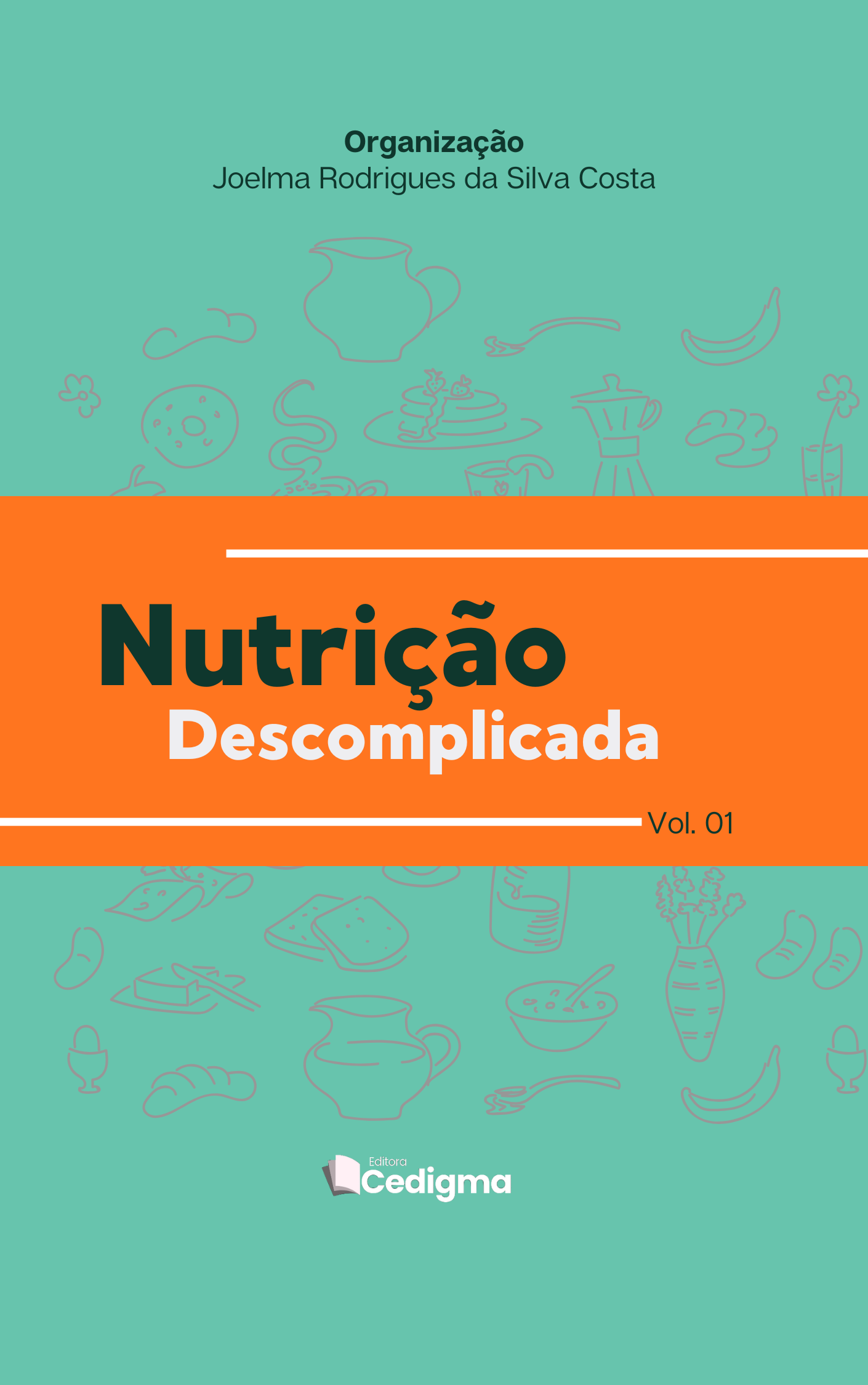 					Visualizar v. 1 n. 1 (2026): Nutrição Descomplicada
				